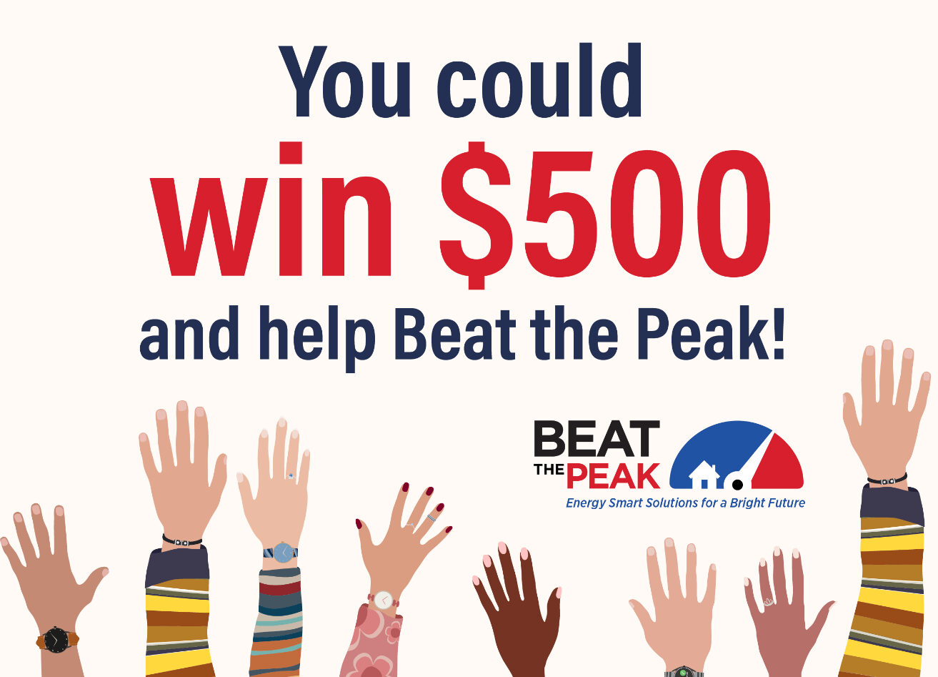 The image promotes winning $500 by participating in "Beat the Peak" with raised hands of diverse individuals shown below the text.